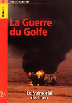 Couverture du produit · La Guerre du Golfe