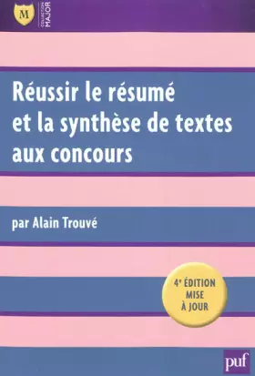 Couverture du produit · Réussir le résumé et la synthèse de textes aux concours