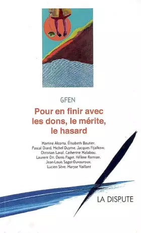 Couverture du produit · Pour en finir avec les dons, le mérite, le hasard