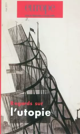 Couverture du produit · Europe, N° 985, Mai 2011 : Regards sur l'utopie