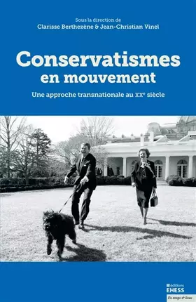 Couverture du produit · Conservatismes en mouvement: Une approche transnationale au XXe siècle