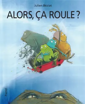 Couverture du produit · Alors, Ca Roule ?
