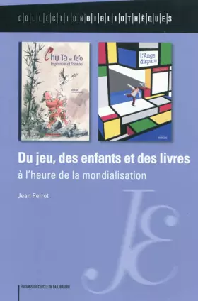Couverture du produit · Du jeu, des enfants et des livres à l'heure de la mondialisation