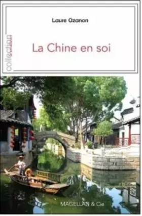 Couverture du produit · LA CHINE EN SOI