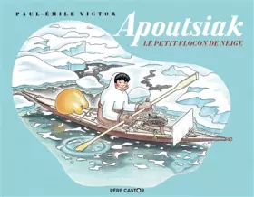 Couverture du produit · Apoutsiak le petit flocon de neige