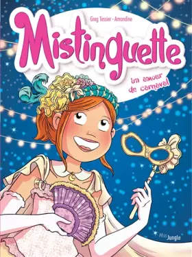 Couverture du produit · Mistinguette - tome 9 Un amour de carnaval (09)