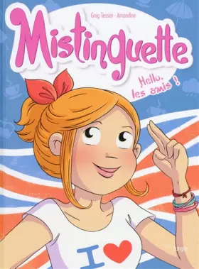 Couverture du produit · Mistinguette - tome 10 Hello les amis ! (10)