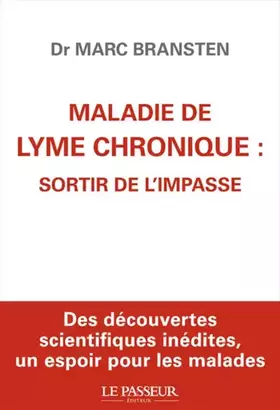 Couverture du produit · Maladie de Lyme chronique : sortir de l'impasse