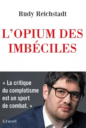 Couverture du produit · L'opium des imbéciles: Essai sur la question complotiste