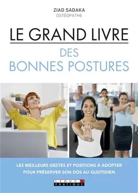 Couverture du produit · Le grand livre des bonnes postures: Les meilleures gestes et positions à adopter pour préserver son dos