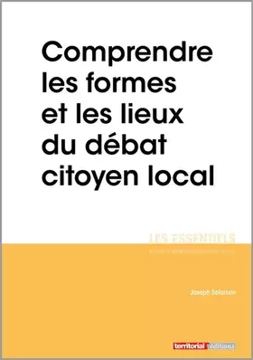 Couverture du produit · Comprendre les formes et les lieux du débat citoyen local