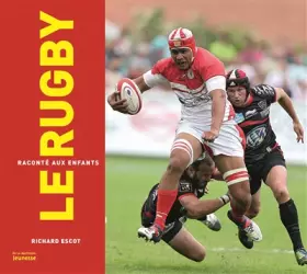 Couverture du produit · Le rugby raconté aux enfants