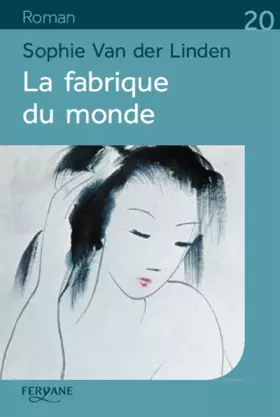 Couverture du produit · La fabrique du monde