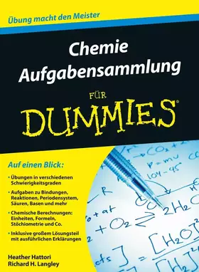 Couverture du produit · Aufgabensammlung Chemie für Dummies: Auf einen Blick: Übungen in verschiedenen Schwierigkeitsgraden. Aufgaben zu Bindungen, Rea