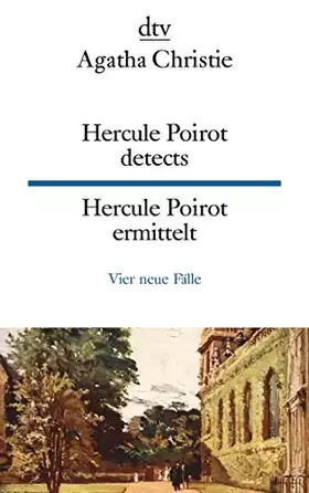 Couverture du produit · Hercule Poirot detects Hercule Poirot ermittelt: Vier neue Fälle | dtv zweisprachig für Könner – Englisch