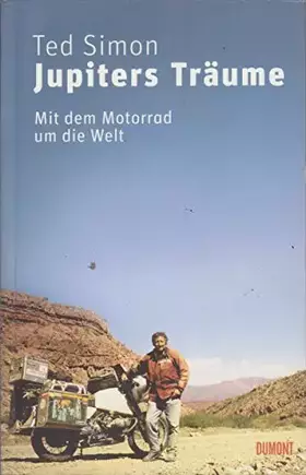 Couverture du produit · Jupiters Träume: Mit dem Motorrad um die Welt