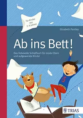 Couverture du produit · Ab ins Bett!: Das liebevolle Schlafbuch für müde Eltern und aufgeweckte Kinder