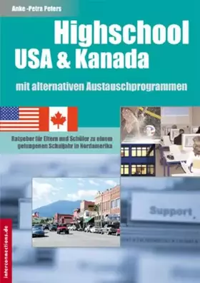 Couverture du produit · Highschool USA & Kanada mit alternativen Austauschprogrammen: Ratgeber für Eltern und Schüler zu einem gelungenen Schuljahr in 