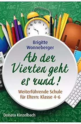 Couverture du produit · Ab der Vierten geht es rund!: Weiterführende Schule für Eltern: Klasse 4-6