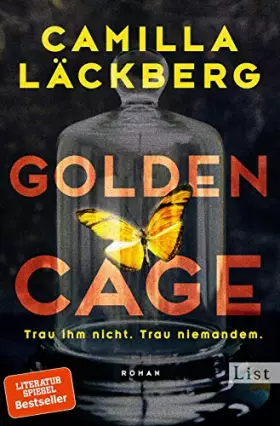 Couverture du produit · Golden Cage. Trau ihm nicht. Trau niemandem.: Roman