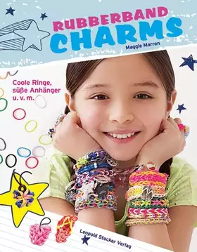 Couverture du produit · Rubberband Charms: Coole Ringe, süße Anhänger u. v. m.