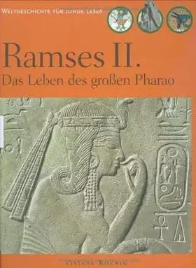 Couverture du produit · Ramses II.: Das Leben des großen Pharao