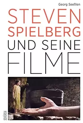Couverture du produit · Steven Spielberg und seine Filme