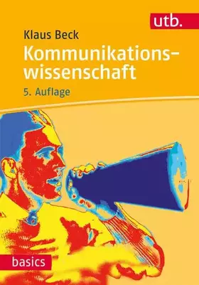 Couverture du produit · Kommunikationswissenschaft (utb basics)