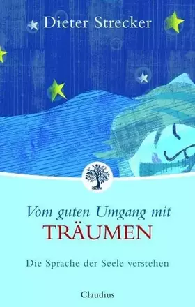 Couverture du produit · Vom guten Umgang mit Träumen: Die Sprache der Seele verstehen