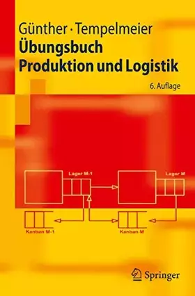 Couverture du produit · Übungsbuch Produktion und Logistik (Springer-Lehrbuch)