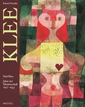 Couverture du produit · Paul Klee. Jahre der Meisterschaft 1917-1933