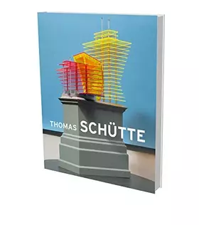 Couverture du produit · Thomas Schütte: Big Buildings: Modelle und Ansichten 1980–2010