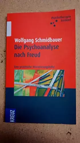 Couverture du produit · Die Psychoanalyse nach Freud: Eine praktische Orientierungshilfe!