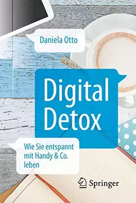 Couverture du produit · Digital Detox: Wie Sie entspannt mit Handy & Co. leben