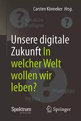 Couverture du produit · Unsere digitale Zukunft: In welcher Welt wollen wir leben?