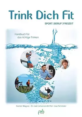 Couverture du produit · Trink Dich Fit: Sport - Beruf - Freizeit, Handbuch für das richtige Trinken