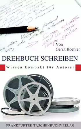 Couverture du produit · Drehbuch Schreiben (Wissen kompakt für Autoren)