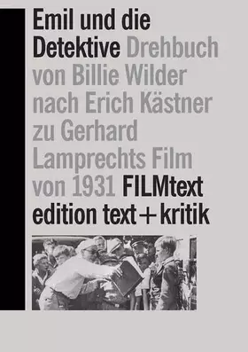 Couverture du produit · Emil und die Detektive. Drehbuch von Billie Wilder frei nach dem Roman von Erich Kästner zu Gerhard Lamprechts Film von 1931 (F