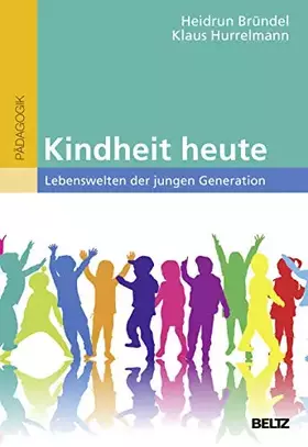 Couverture du produit · Kindheit heute: Lebenswelten der jungen Generation