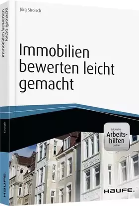 Couverture du produit · Immobilien bewerten leicht gemacht - inkl. Arbeitshilfen online (Haufe Fachbuch)