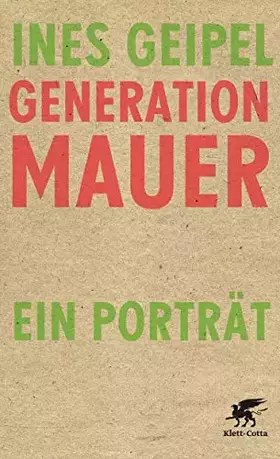 Couverture du produit · Generation Mauer. Ein Porträt: Ein Portät