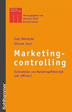 Couverture du produit · Marketingcontrolling: Sicherstellen von Marketingeffektivität und -effizienz (Kohlhammer Edition Marketing)