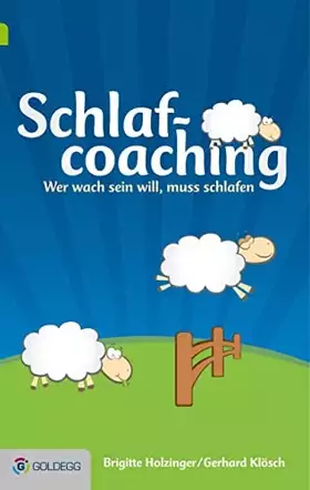 Couverture du produit · Schlafcoaching: Wer wach sein will, muss schlafen (Goldegg Leben und Gesundheit)