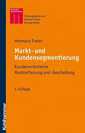 Couverture du produit · Markt- und Kundensegmentierung: Kundenorientierte Markterfassung und -bearbeitung (Kohlhammer Edition Marketing)