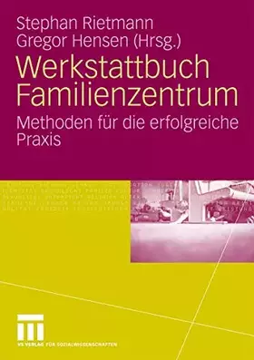Couverture du produit · Werkstattbuch Familienzentrum: Methoden für die erfolgreiche Praxis (German Edition)
