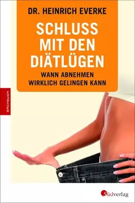 Couverture du produit · Schluss mit den Diätlügen!: Wann Abnehmen wirklich gelingen kann