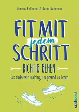 Couverture du produit · Fit mit jedem Schritt: Richtig gehen - Das einfachste Training, um gesund zu leben