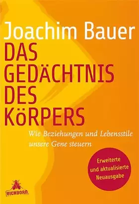 Couverture du produit · Das Gedächtnis des Körpers: Wie Beziehungen und Lebensstile unsere Gene steuern