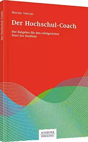 Couverture du produit · Der Hochschul-Coach: Der Ratgeber für den erfolgreichen Start ins Studium