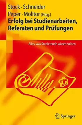 Couverture du produit · Erfolg bei Studienarbeiten, Referaten und Prüfungen: Alles, was Studierende Wissen Sollten (German Edition)
